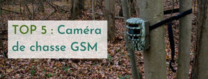 Comparatif caméra de chasse GSM avec alerte SMS & MMS